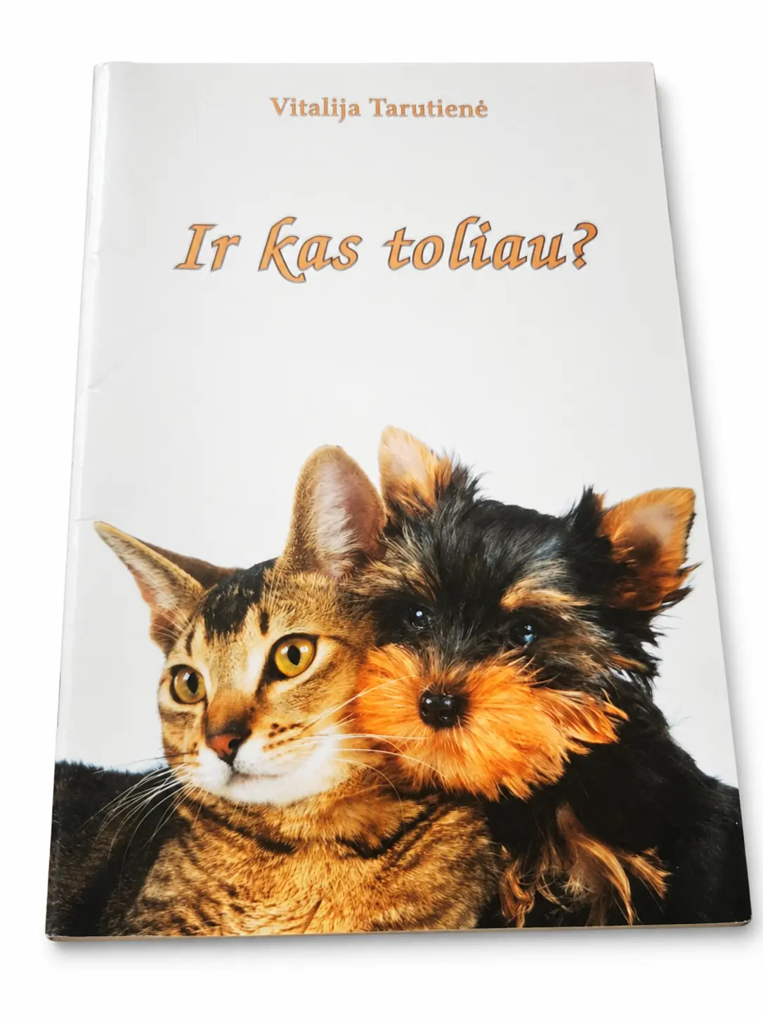 Ir kas toliau? | Vitalija Tarutienė
