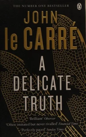 A Delicate Truth | John le Carré