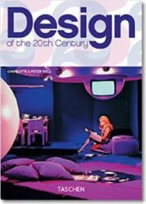Design of the 20th Century | Charlotte Fiell, Peter Fiell