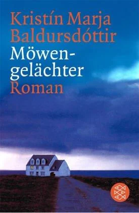 Möwengelächter | Kristín Marja Baldursdóttir