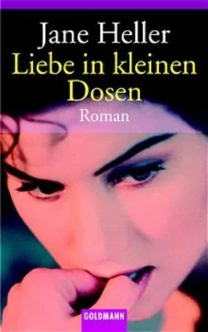 Liebe in kleinen Dosen | Jane Heller