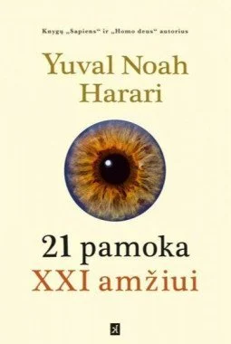 21 pamoka XXI amžiui | Yuval Noah Harari