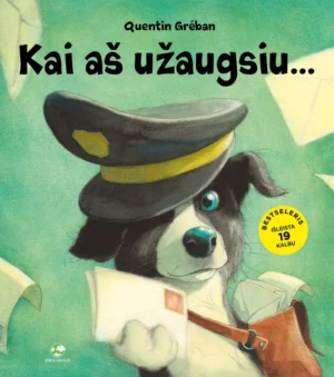 Kai aš užaugsiu... | Quentin Gréban