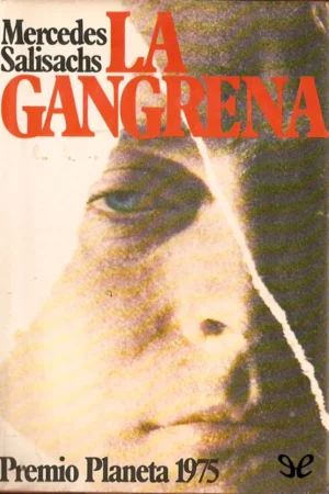 La gangrena - Mercedes Salisachs - 1975 - ISBN 9788432053429.