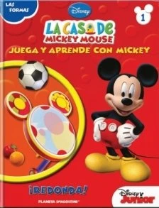 Las formas - La Casa de Mickey Mouse - Disney - 2011 - ISBN 9788468401591