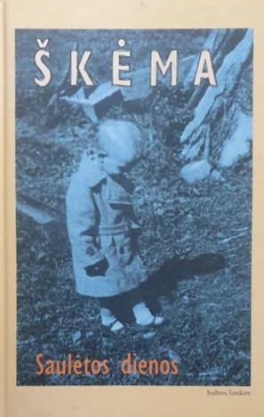 Saulėtos dienos | Antanas Škėma