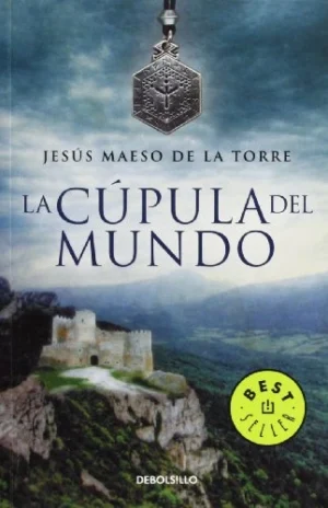 La cúpula del mundo | Jesús Maeso de la Torre