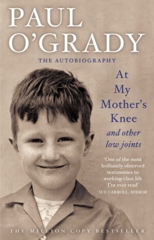 At My Mother's Knee... and Other Low Joints | Paul O'Grady