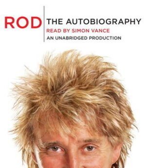 Rod: The Autobiography | Rod Stewart, Simon Vance