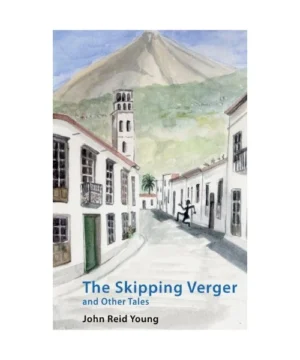 The Skipping Verger and Other Tales | John Reid Young